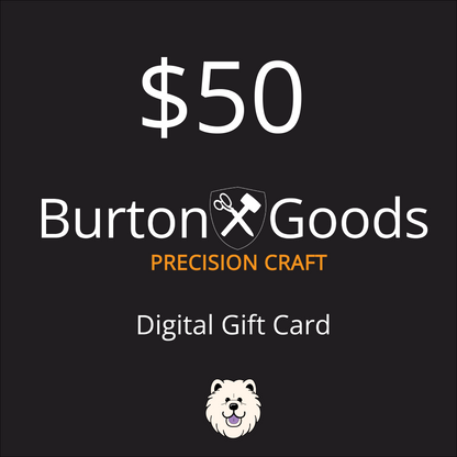 Burton Goods Digital Gift Card